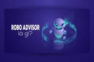 robo advisor là gì